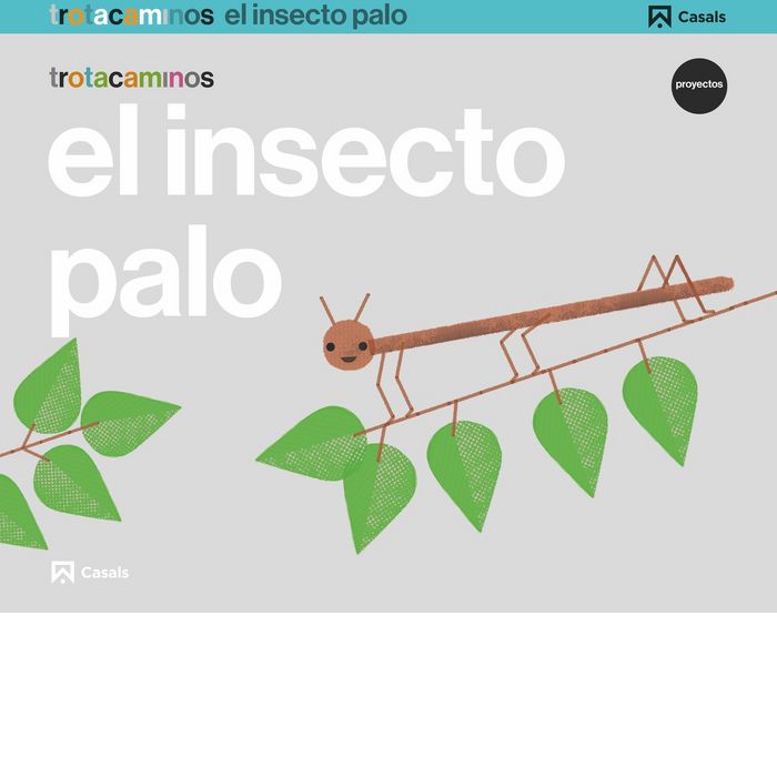 INSECTO PALO 5AÑOS EI 17 TROTACAMINOS | AA,VV | 9788421862490 (Casals) Imagen principal del producto