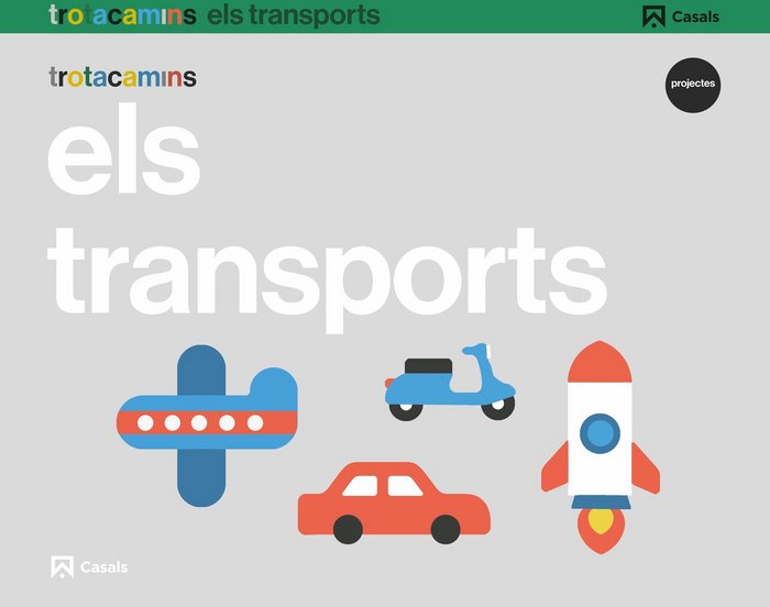 TRANSPORTS 3ANYS EI 17 TROTACAMINS | Varios Autores | 9788421862537 (Casals)