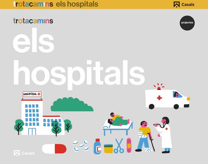 HOSPITAL 4ANYS EI 17 TROTACAMINS | AA,VV | 9788421862544 (Casals) Imagen principal del producto