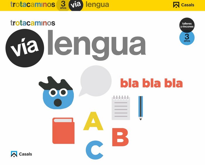 VIA LENGUA 3AÑOS TALLERES RINCONES 17 TROTACAMINOS | Varios Autores | 9788421862988 (Casals) Imagen principal del producto