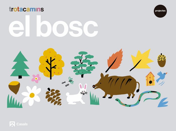 BOSC 4ANYS EI CAT/BAL 18 TROTACAMINS | AA,VV | 9788421865873 (Casals) Imagen principal del producto