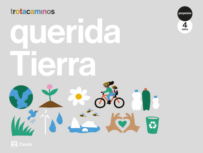 QUERIDA TIERRA 4AÑOS EI 21 TROTACAMINOS | GUILLEN HERNANDEZ, ANA MARIA | 9788421872116 (Casals) Imagen principal del producto