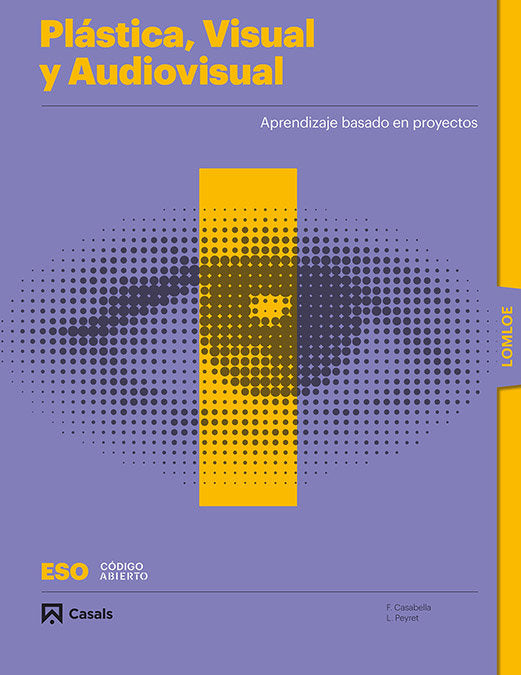 Plástica, Visual y Audiovisual I ESO LOMLOE Libro | Varios autores | 9788421873953 (CASALS) Imagen principal del producto