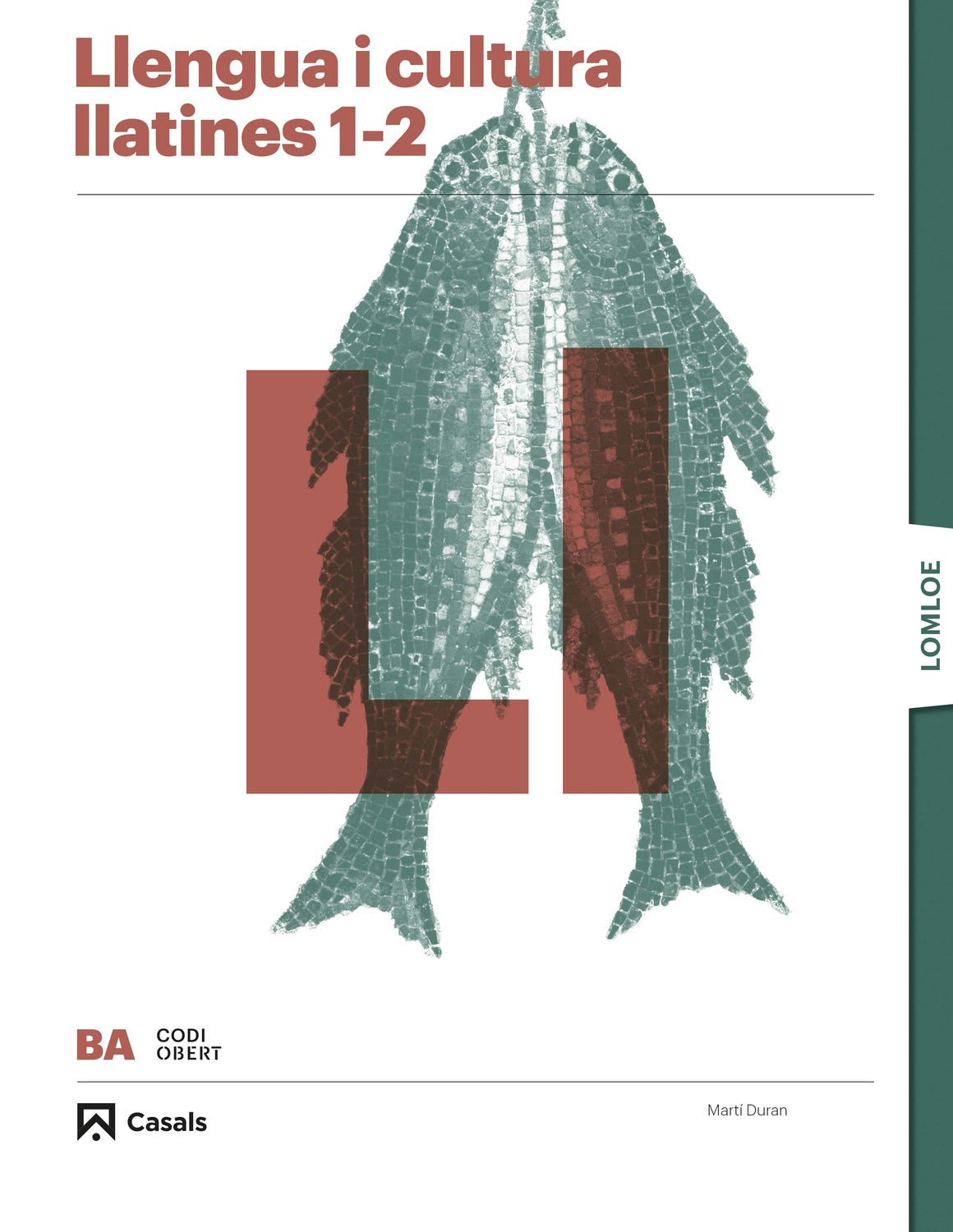 Llengua i cultura llatines 1-2 BA. Cornudella, Mireia (Editorial Casals) 9788421874738