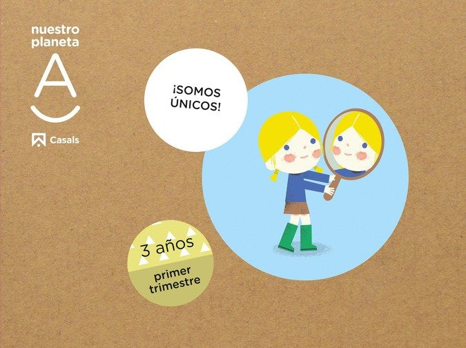 NUESTRO PLANETA A 3AÑOS 1oTRIM, EI 22 SOMOS UNICOS | Varios Autores | 9788421876541 (Casals) Imagen principal del producto
