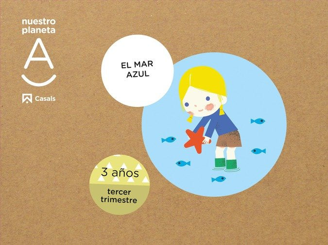 NUESTRO PLANETA A 3AÑOS 3oTRIM, EI 22 EL MAR AZUL | Varios Autores | 9788421876565 (Casals) Imagen principal del producto