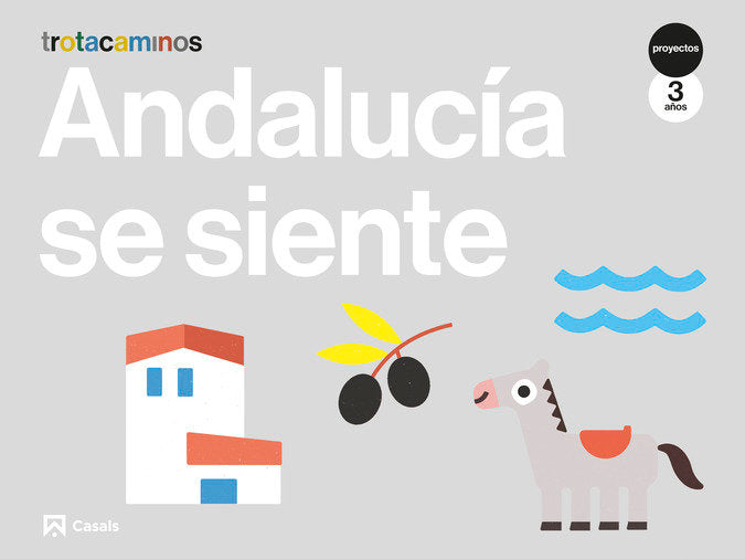 ANDALUCIA SE SIENTE 3AÑOS EI 23 TROTACAMINOS | Varios Autores | 9788421879573 (Casals) Imagen principal del producto