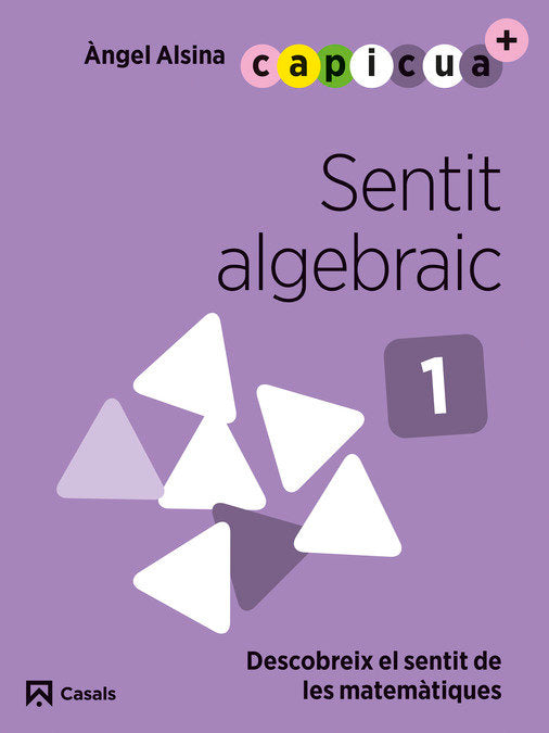 SENTIT ALGEBRAIC 1 3ANYS EI 24 CAPICUA | Varios Autores | 9788421879870 (Casals) Imagen principal del producto