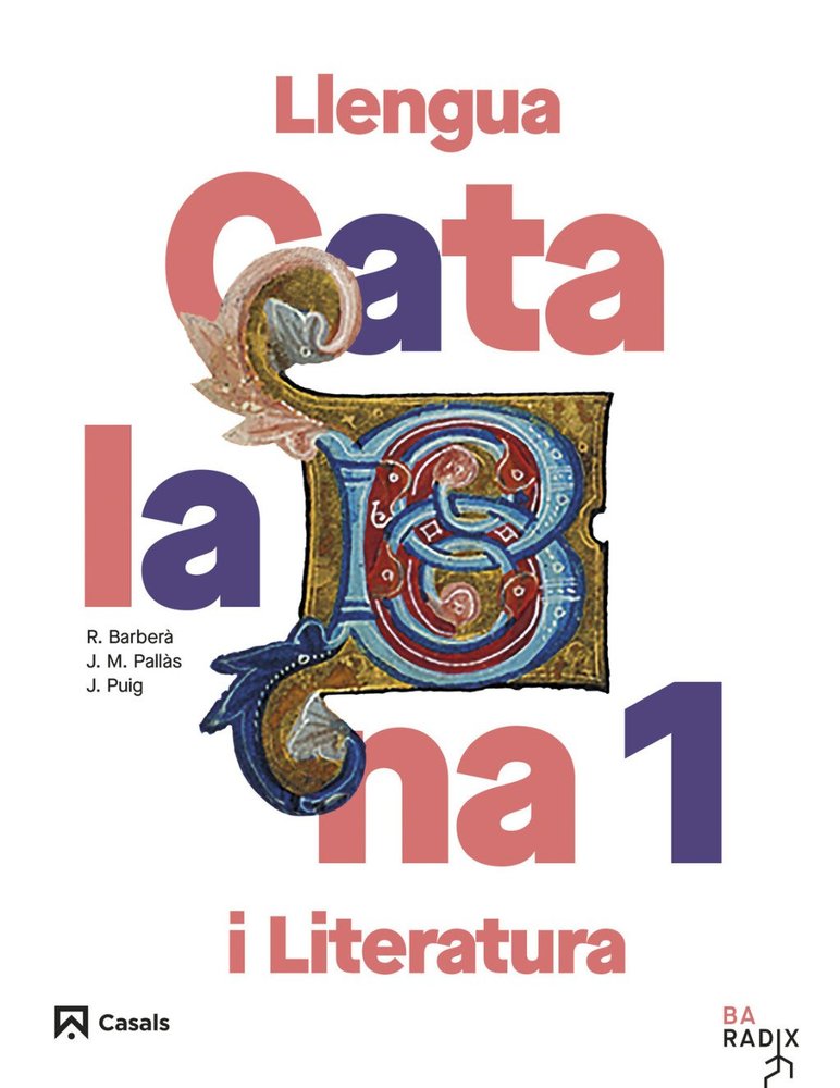 Llengua Catalana 1º BACH Cat/c, Val/bal 26 Radix (Casals) - 9788421883891 Imagen principal del producto