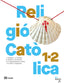 Religió Catòlica 1-2 Batxillerat RADIX