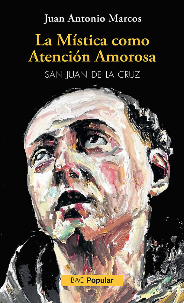 LA MISTICA COMO ATENCION AMOROSA SAN JUAN DE LA CRUZ - 9788422022336 Imagen principal del producto
