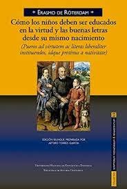 COMO LOS NIÑOS DEBEN SER EDUCADOS EN VIRTUD Y BUENAS LETRAS | ERASMO DE ROTERDAM | BIBLIOTECA AUTORES CRISTIANOS | 9788422022749 Imagen principal del producto