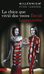 MILLENNIUM 6 LA CHICA QUE VIVIO DOS VECES - 9788423356065