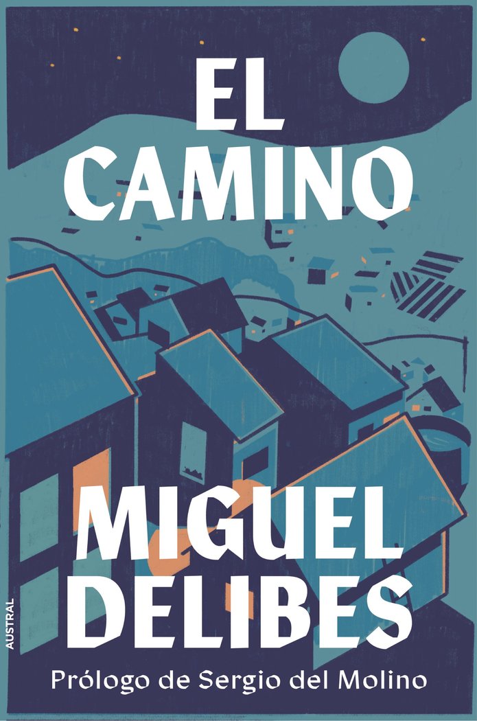 EL CAMINO | MIGUEL DELIBES | AUSTRAL | 9788423361519 Imagen principal del producto