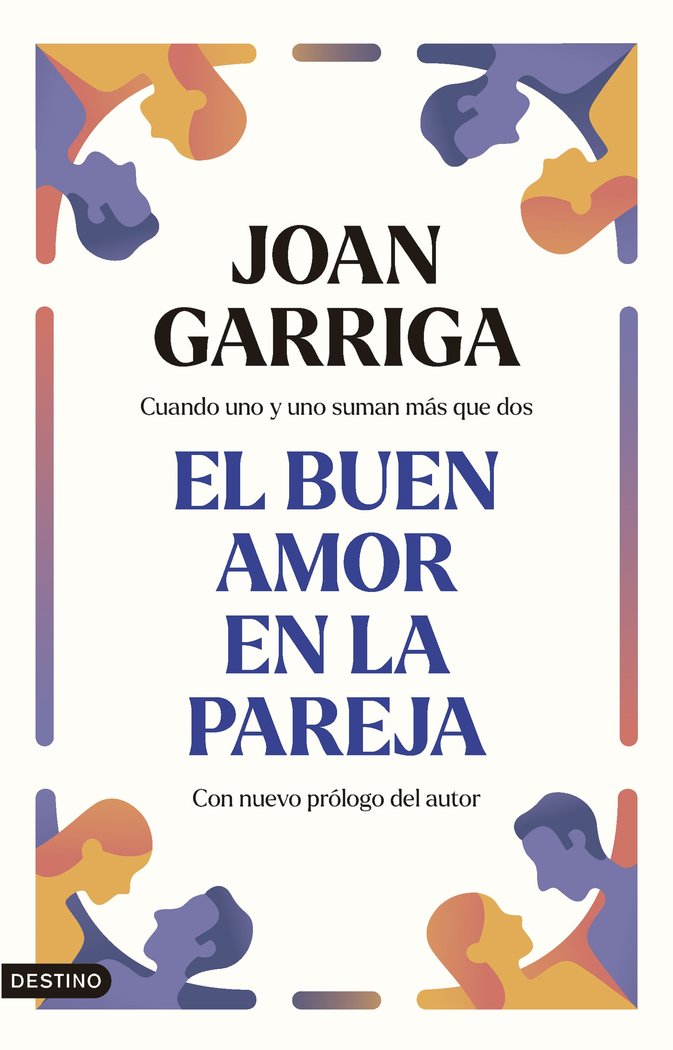 EL BUEN AMOR EN LA PAREJA | JOAN GARRIGA | DESTINO | 9788423363834