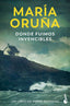 DONDE FUIMOS INVENCIBLES LOS LIBROS DEL PUERTO ESCONDIDO - 9788423366637