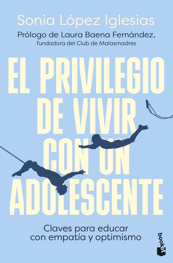 EL PRIVILEGIO DE VIVIR CON UN ADOLESCENTE | LOPEZ IGLESIAS, SONIA | BOOKET | 9788423366965 Imagen principal del producto