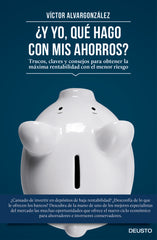 Y YO QUE HAGO CON MIS AHORROS - 9788423419333