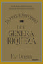 PEQUEÑO LIBRO QUE GENERA RIQUEZA,EL | DORSEY,PAT | EDICIONES DEUSTO | 9788423424887