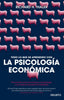 TODO LO QUE HE APRENDIDO CON LA PSICOLOGIA ECONOMICA - 9788423425549
