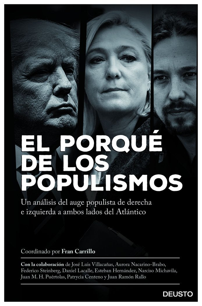 PORQUE DE LOS POPULISMOS,EL | CARRILLO,FRAN | EDICIONES DEUSTO | 9788423427406 Imagen principal del producto
