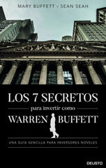 LOS SIETE SECRETOS PARA INVERTIR COMO WARREN BUFFETT | MARY BUFFETT AND SEAN SEAH | EDICIONES DEUSTO | 9788423431168