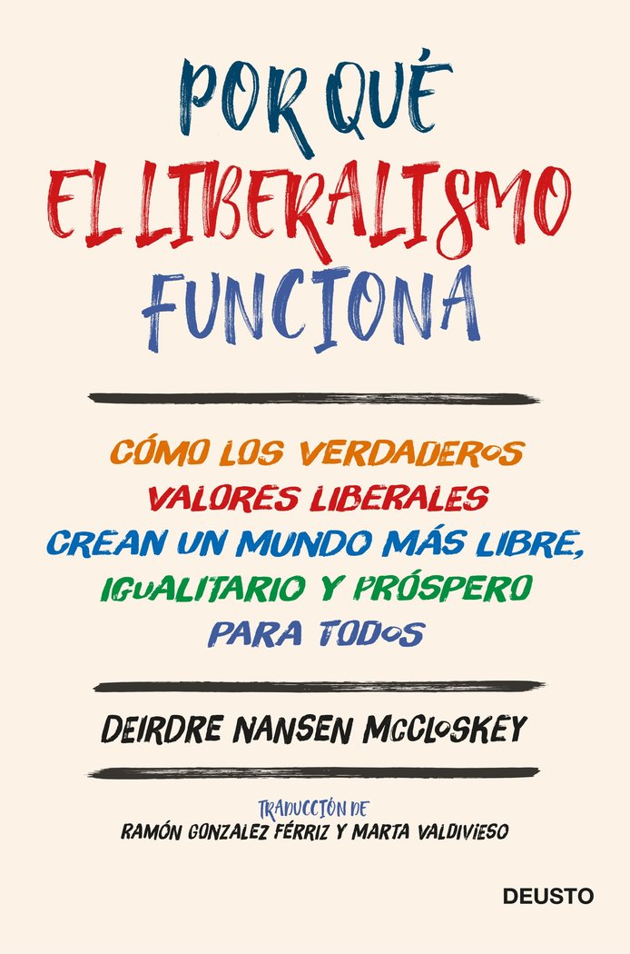 POR QUE EL LIBERALISMO FUNCIONA - 9788423431977