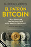 EL PATRON BITCOIN - 9788423433223