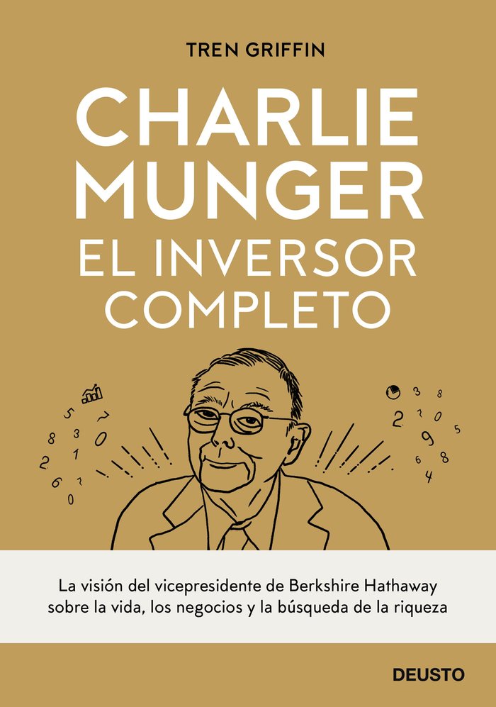 CHARLIE MUNGER EL INVERSOR COMPLETO | TREN GRIFFIN | EDICIONES DEUSTO | 9788423433247