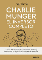 CHARLIE MUNGER EL INVERSOR COMPLETO | TREN GRIFFIN | EDICIONES DEUSTO | 9788423433247