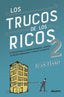 LOS TRUCOS DE LOS RICOS 2ª PARTE - 9788423433407