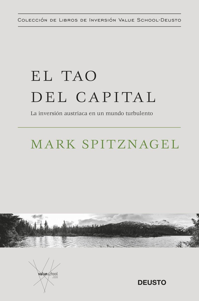 EL TAO DEL CAPITAL | MARK SPITZNAGEL | EDICIONES DEUSTO | 9788423434374 Imagen principal del producto