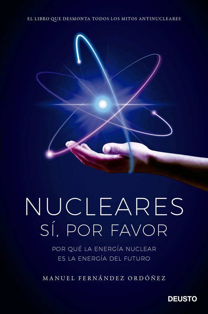 NUCLEARES SI POR FAVOR | MANUEL FERNANDEZ ORDOÑEZ | EDICIONES DEUSTO | 9788423434848 Imagen principal del producto