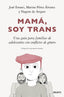 MAMA SOY TRANS - 9788423435555