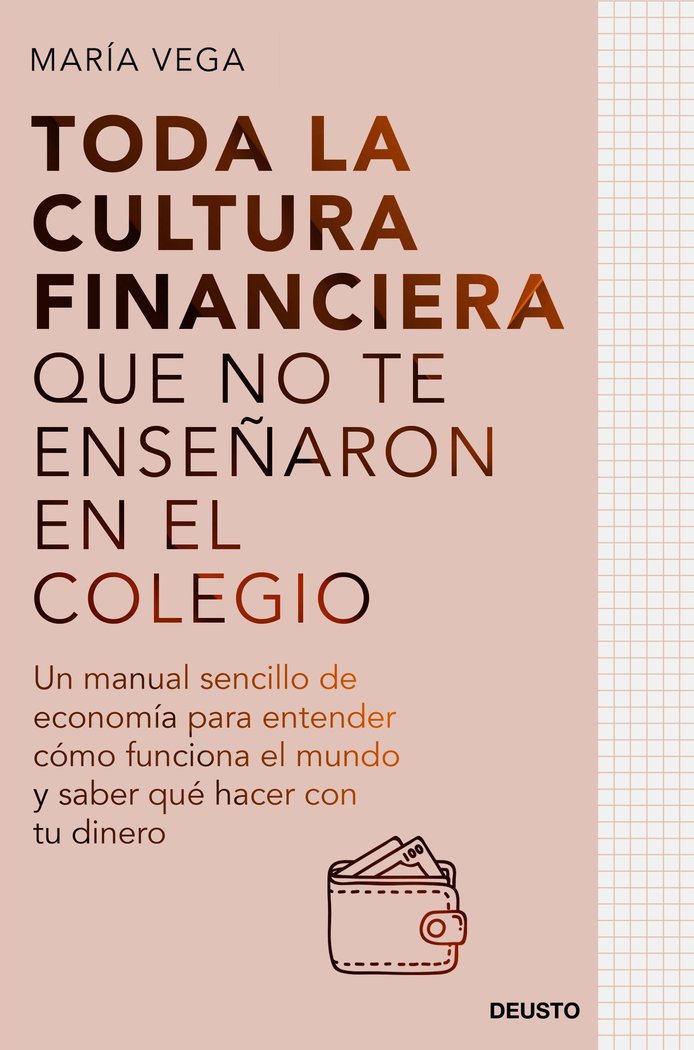 TODA LA CULTURA FINANCIERA QUE NO TE ENSEÑARON EN EL COLEGIO - 9788423435951 Imagen principal del producto