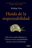 HUIDA DE LA RESPONSABILIDAD - 9788423436743