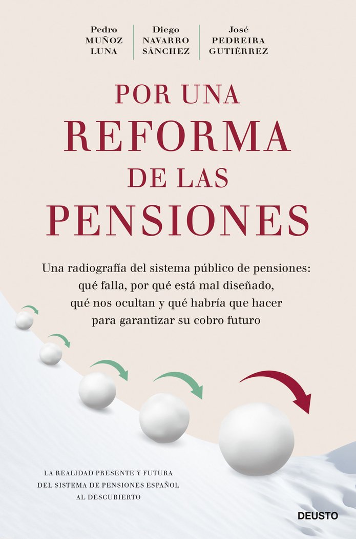 POR UNA REFORMA DE LAS PENSIONES | MUÑOZ LUNA, PEDRO/NAVARRO SANCHEZ, DIEGO | EDICIONES DEUSTO | 9788423437733