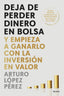 DEJA DE PERDER DINERO EN BOLSA - 9788423437986