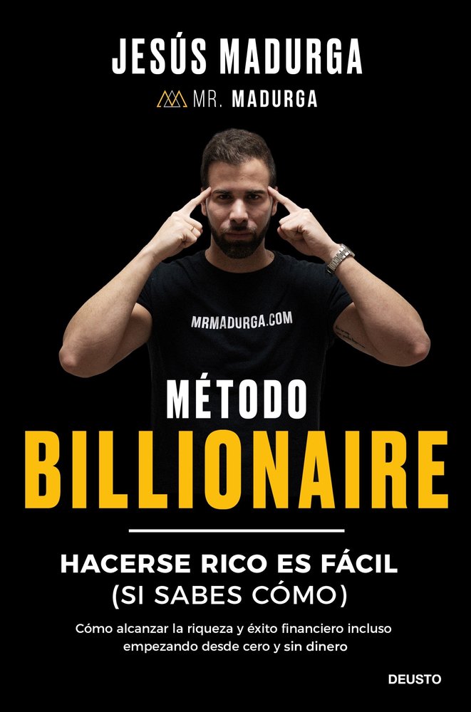 METODO BILLIONAIRE | JESUS MADURGA | EDICIONES DEUSTO | 9788423438754 Imagen principal del producto