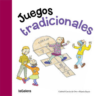 JUEGOS TRADICIONALES | GARCIA DE ORO,GABRIEL | LA GALERA | 9788424651787