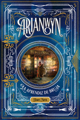 ARIANWYN LA APRENDIZ DE BRUJA | Nicol,james | 9788424658700 (La galera)