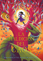 MALDICION DEL CAOS,LA | Dasgupta, Sayantani | 9788424666996 (La galera)