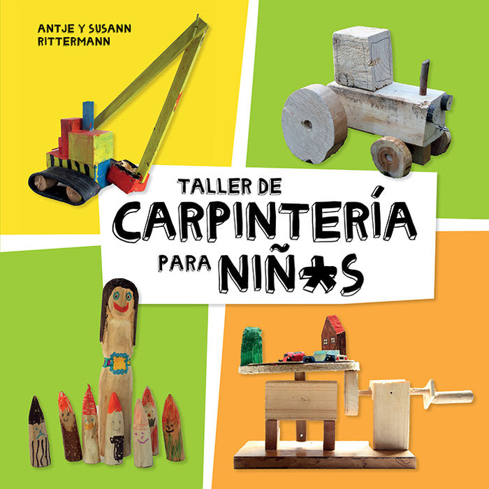 TALLER DE CARPINTERIA PARA NIÑS - 9788425230998