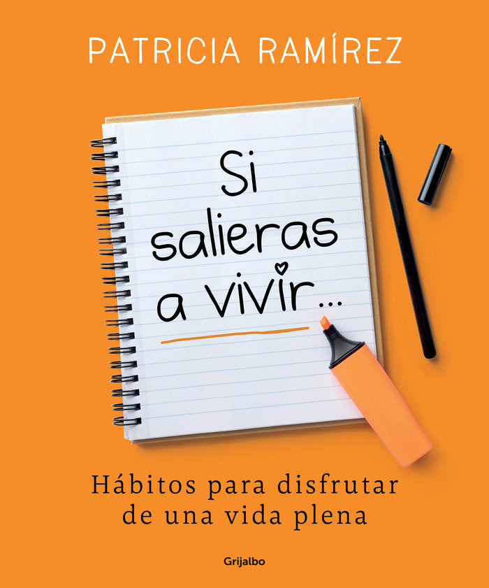 SI SALIERAS A VIVIR | PATRICIA RAMIREZ | GRIJALBO | 9788425356193 Imagen principal del producto