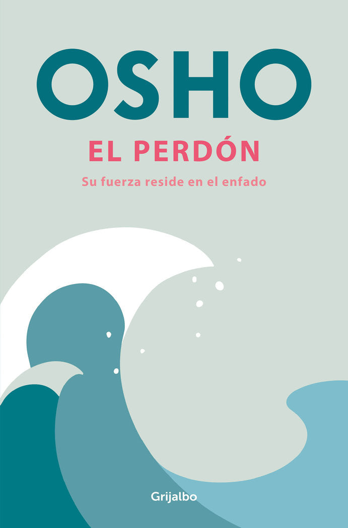 EL PERDON | OSHO | GRIJALBO | 9788425368202
