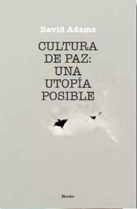 CULTURA DE PAZ UNA UTOPIA POSIBLE - 9788425415456 Imagen principal del producto