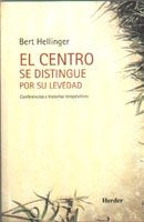 CENTRO SE DISTINGUE POR SU LEVEDAD,EL | HELLINGER | HERDER | 9788425422829