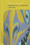 ADOLESCENCIA CREATIVIDAD Y PSICOSIS | TURPEINEN SAARI,PIRKKO | HERDER | 9788425424700