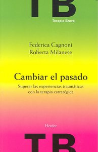 CAMBIAR EL PASADO | CAGNONI, FEDERICA,MILANESE, ROBERTA | HERDER | 9788425426575 Imagen principal del producto
