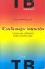 CON LA MEJOR INTENCION | AMPUDIA,MARISOL | HERDER | 9788425426636